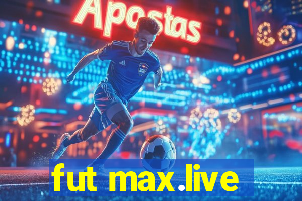 fut max.live